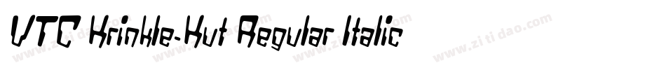 VTC Krinkle-Kut Regular Italic字体转换